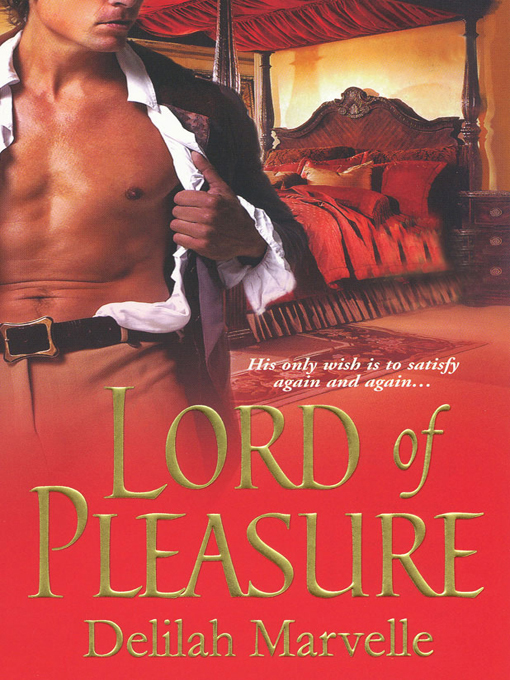 Title details for Lord of Pleasure by Delilah Marvelle - Available
